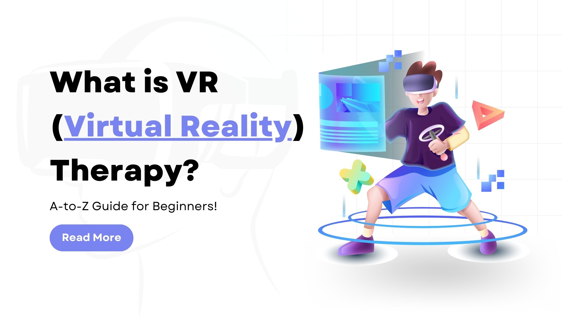 Qu'est-ce que la thérapie VR