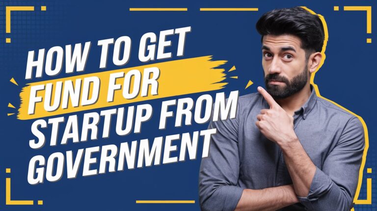 How to Get Fund for Startup From Government