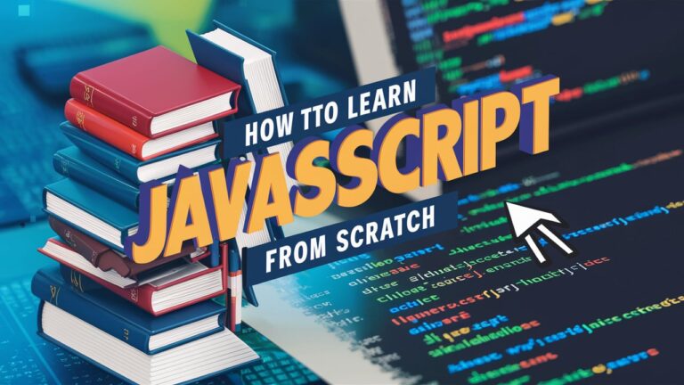 How to Learn JavaScript from Scratch