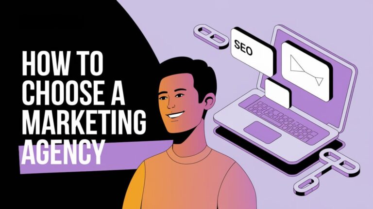 How to Choose a Marketing Agency