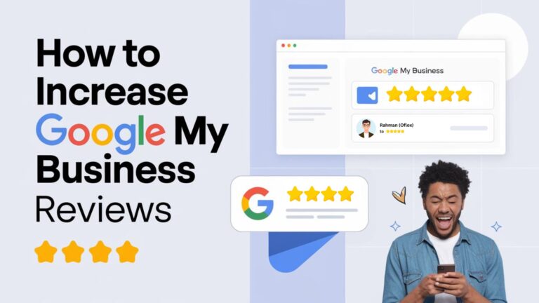 How to Increase Google My Business Reviews