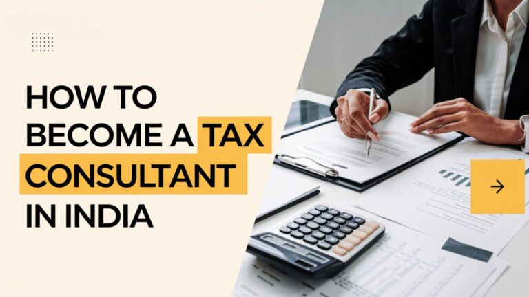How to Become a Tax Consultant in India