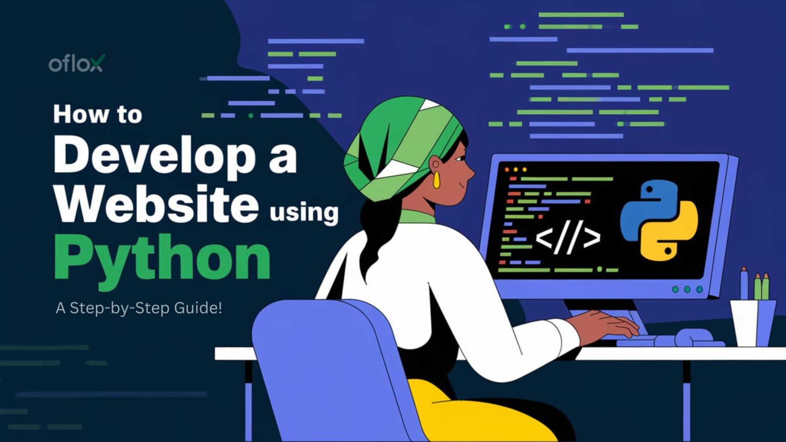 How to Develop a Website Using Python: A Step-by-Step Guide!