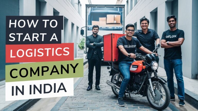 How to Start a Logistics Company in India