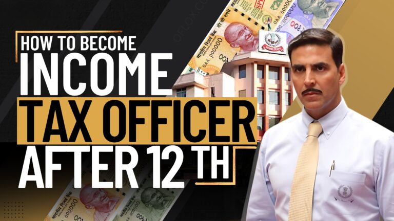 How to Become Income Tax Officer After 12th