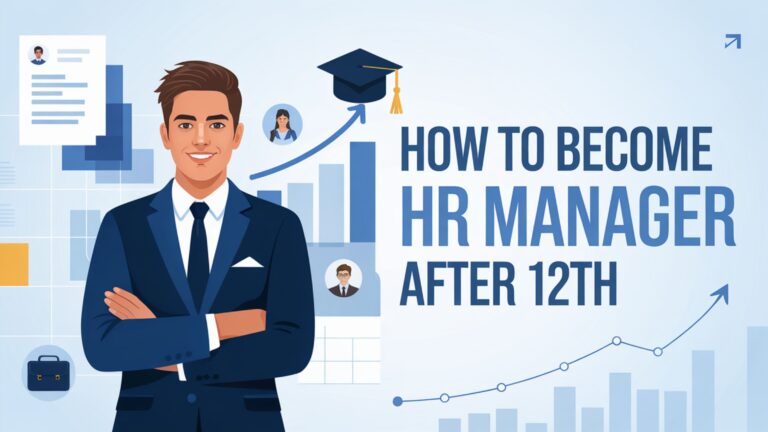 How to Become HR Manager After 12th