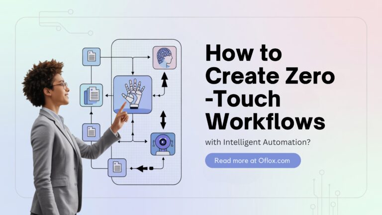 Zero-Touch Workflows