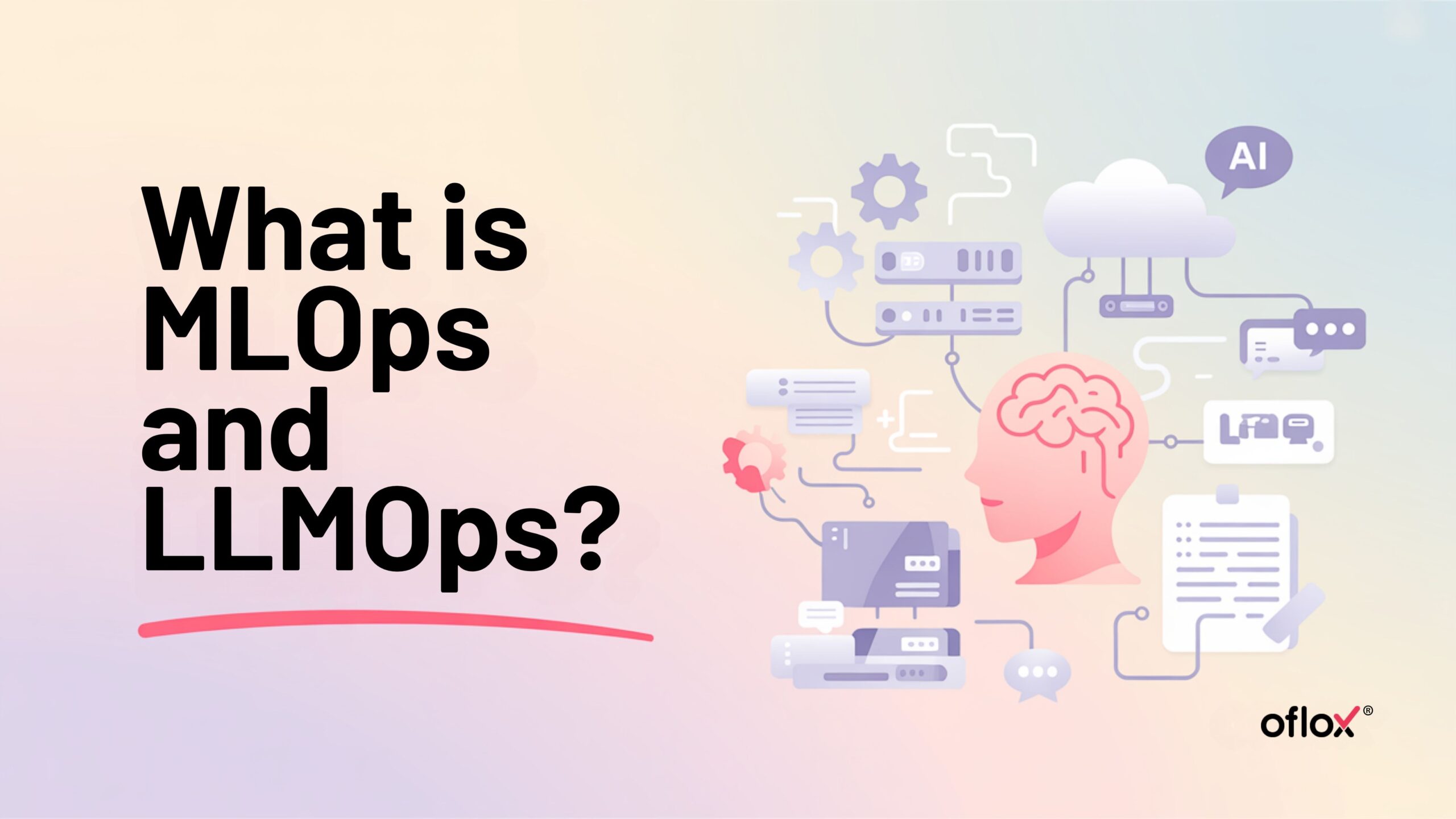 What is MLOps and LLMOps