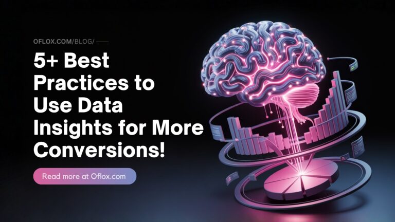 5+ Best Practices to Use Data Insights for More Conversions