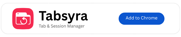 Tabsyra — Tab & Session Manager