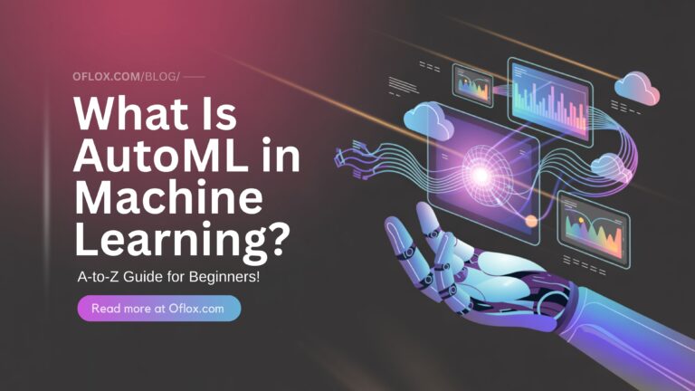 What Is AutoML in Machine Learning