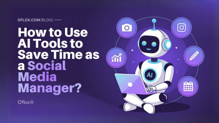 How to Use AI Tools to Save Time as a Social Media Manager