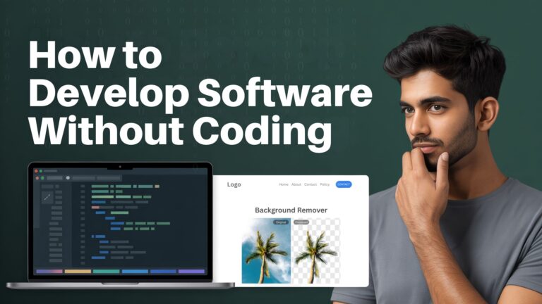 How to Develop Software Without Coding