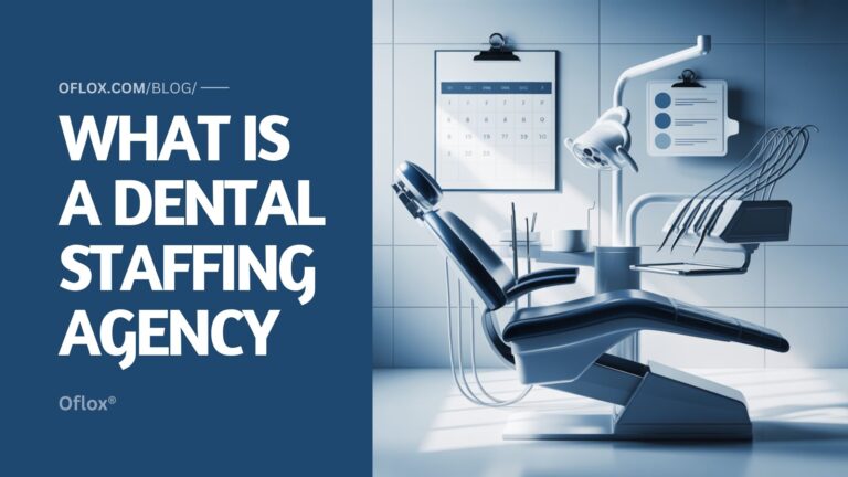 What Is a Dental Staffing Agency