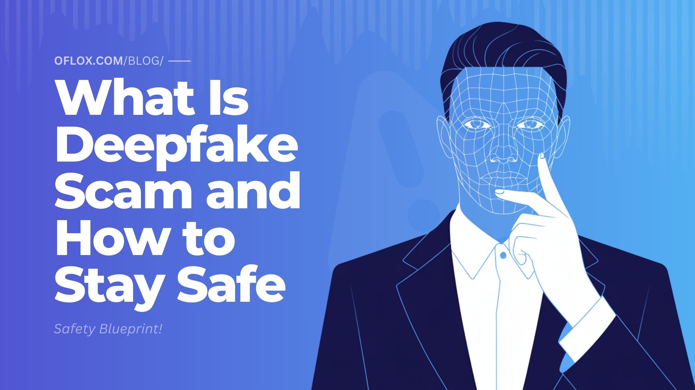 Qu'est-ce que l'arnaque Deepfake et comment rester en sécurité