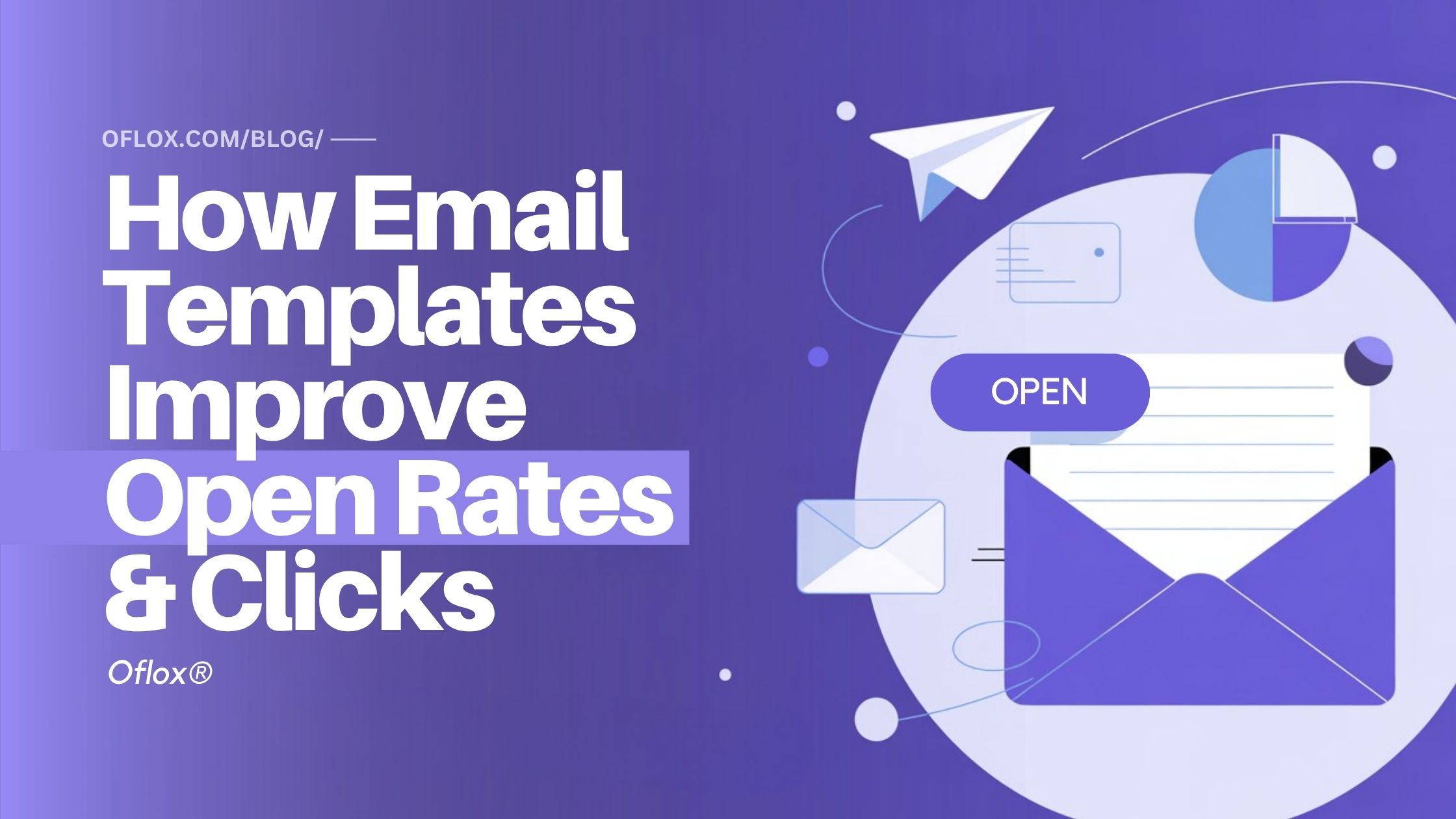 How Email Templates Improve Open Rates & Clicks