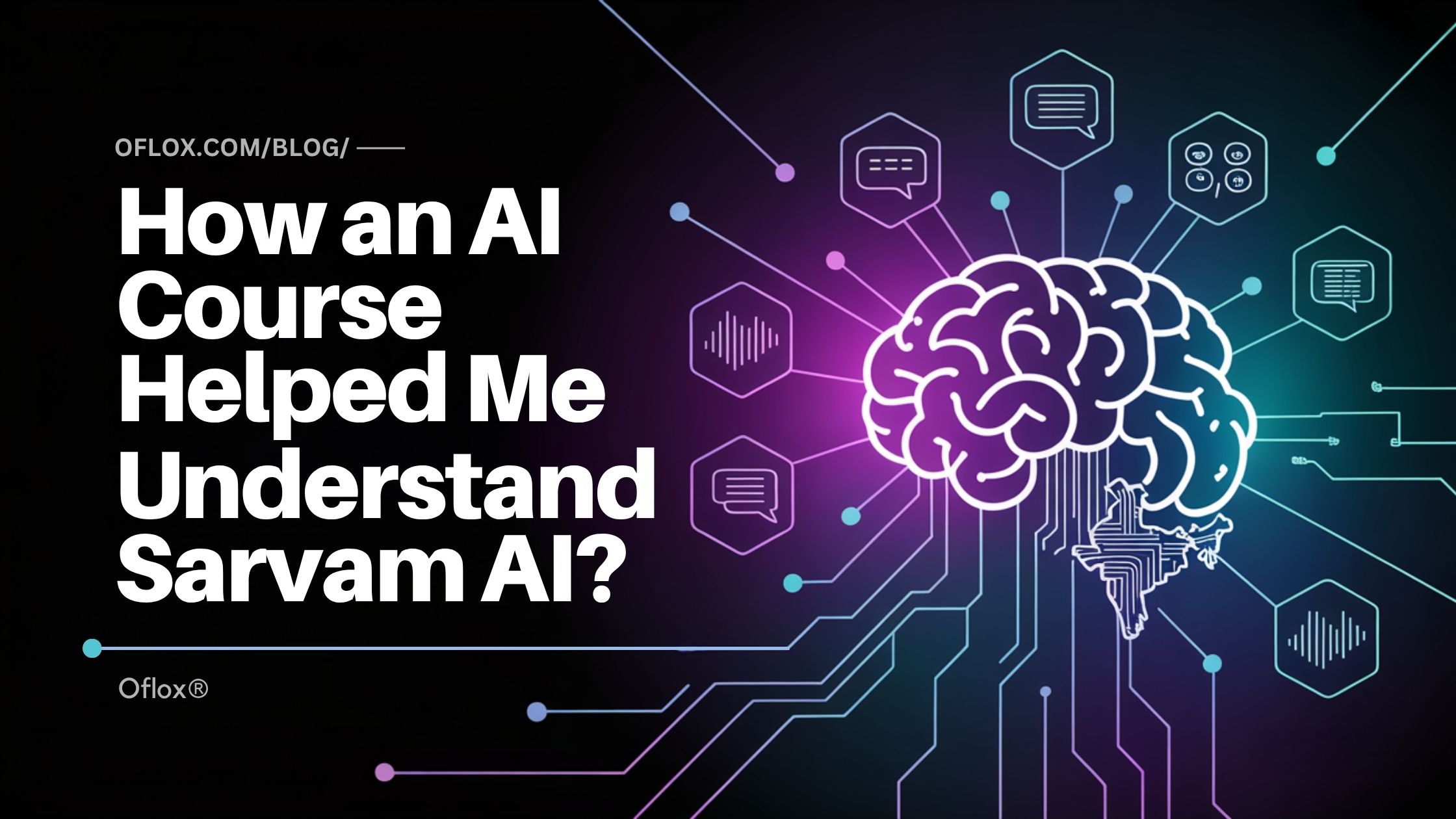 How an AI Course Helped Me Understand Sarvam AI