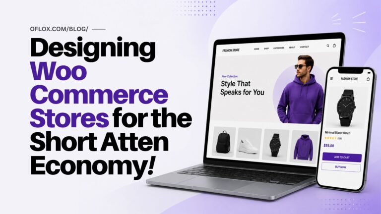 Designing WooCommerce Stores for the Short Attention Economy
