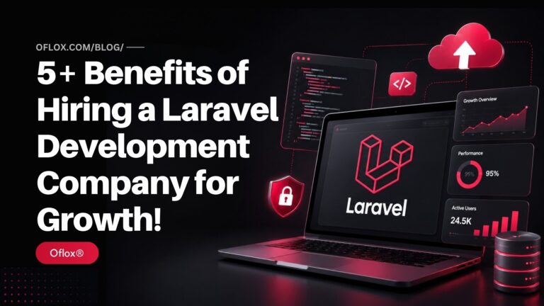 5+ Benefits of Hiring a Laravel Development Company for Growth