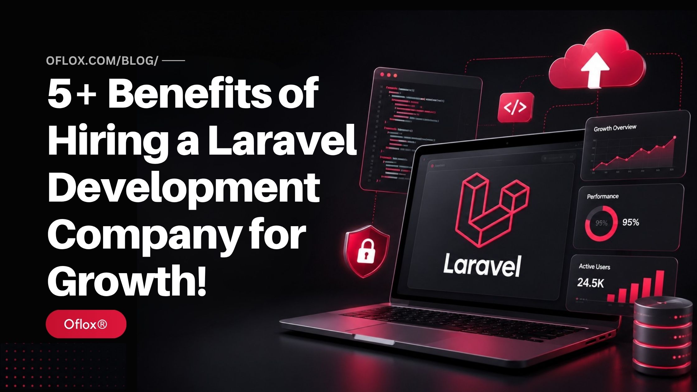 5+ Benefits of Hiring a Laravel Development Company for Growth