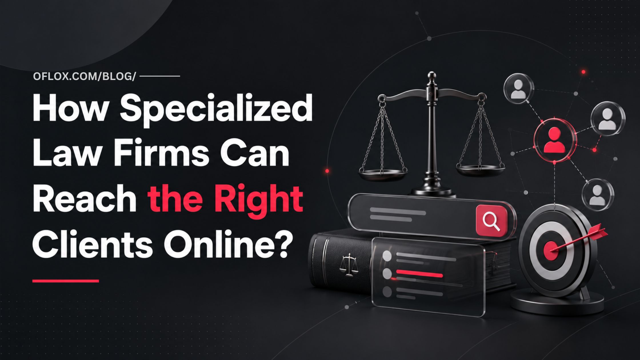 How Specialized Law Firms Can Reach the Right Clients Online