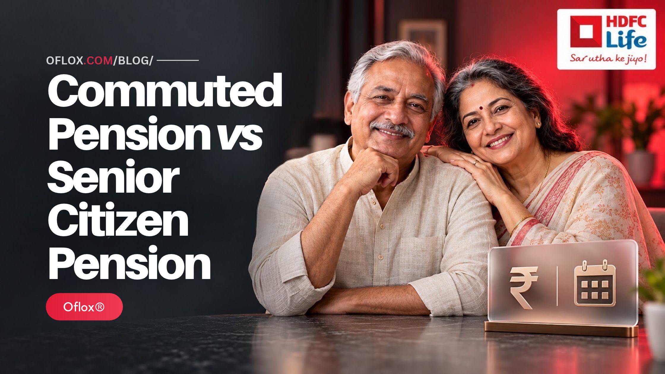 Commuted Pension vs Senior Citizen Pension